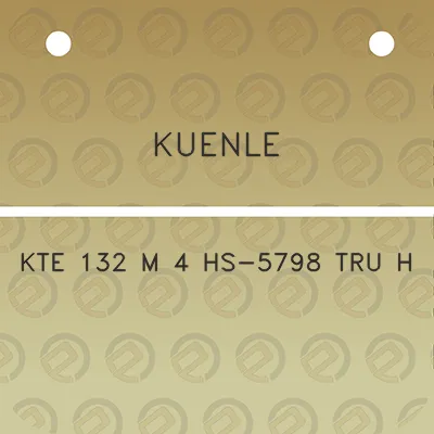 kuenle-kte-132-m-4-hs-5798-tru-h