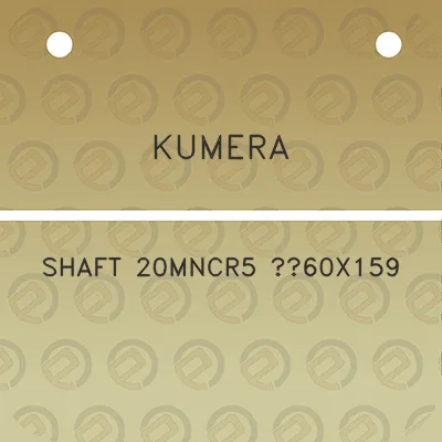 kumera-shaft-20mncr5-60x159