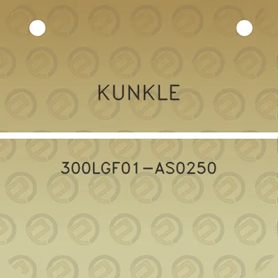 kunkle-300lgf01-as0250