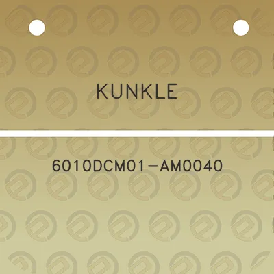 kunkle-6010dcm01-am0040