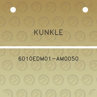 kunkle-6010edm01-am0050