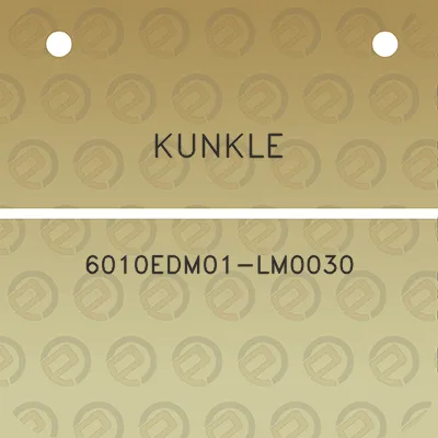 kunkle-6010edm01-lm0030