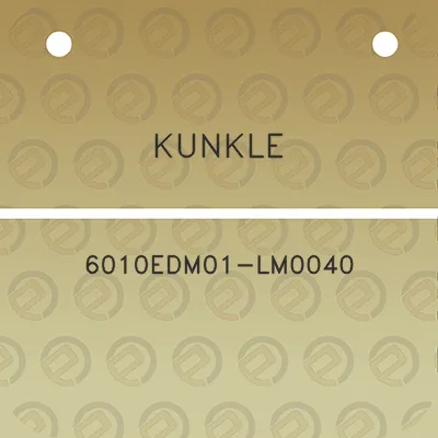 kunkle-6010edm01-lm0040