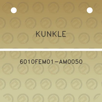 kunkle-6010fem01-am0050