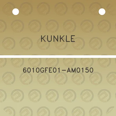 kunkle-6010gfe01-am0150