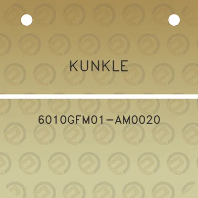 kunkle-6010gfm01-am0020