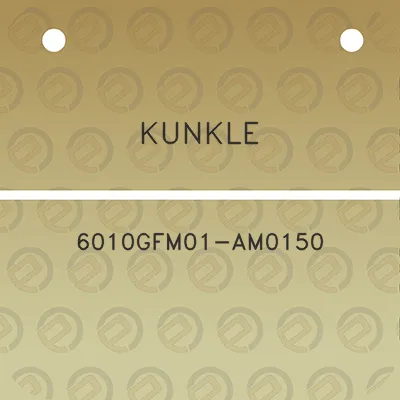 kunkle-6010gfm01-am0150