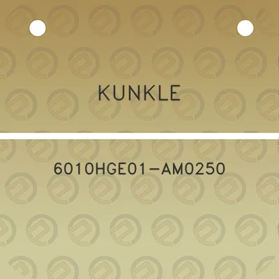 kunkle-6010hge01-am0250