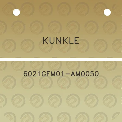 kunkle-6021gfm01-am0050