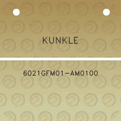 kunkle-6021gfm01-am0100