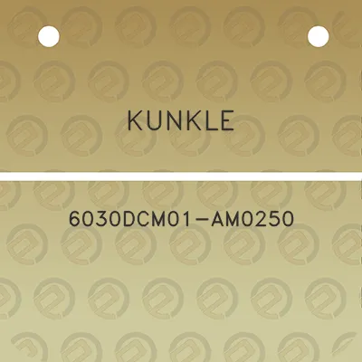 kunkle-6030dcm01-am0250