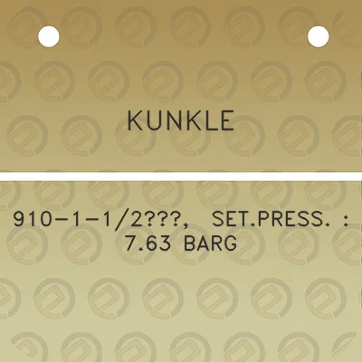 kunkle-910-1-12-setpress-763-barg