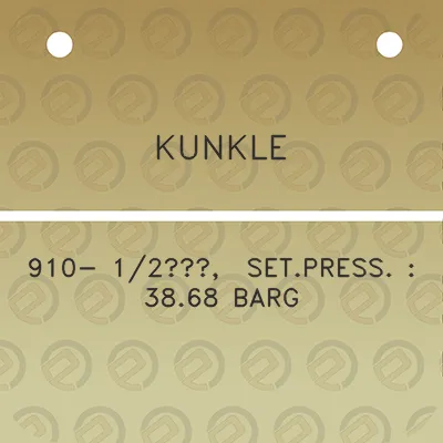 kunkle-910-12-setpress-3868-barg