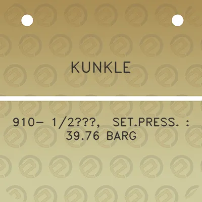 kunkle-910-12-setpress-3976-barg