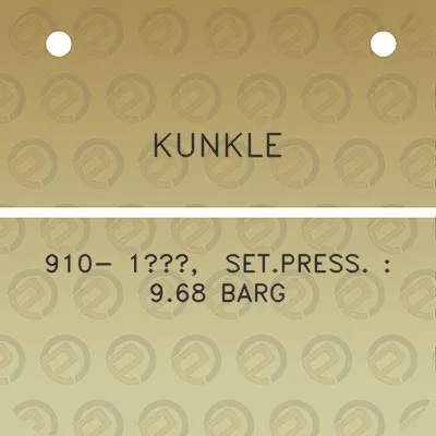 kunkle-910-1-setpress-968-barg