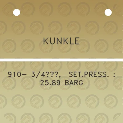 kunkle-910-34-setpress-2589-barg