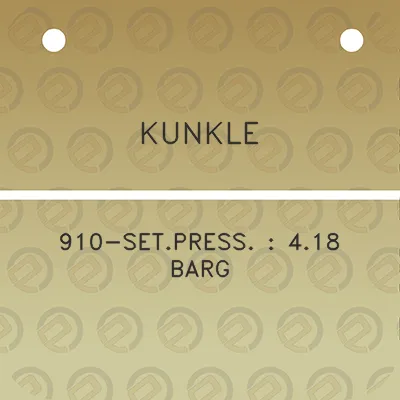 kunkle-910-setpress-418-barg