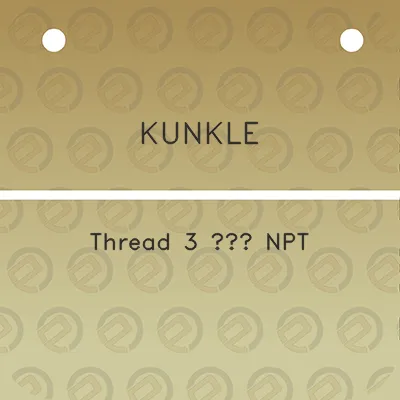 kunkle-thread-3-npt