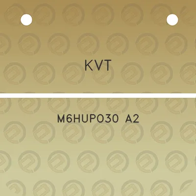 kvt-m6hupo30-a2