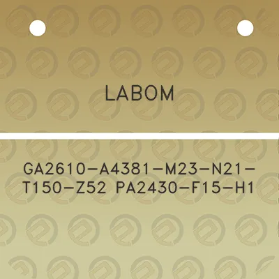 labom-ga2610-a4381-m23-n21-t150-z52-pa2430-f15-h1