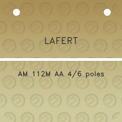 lafert-am-112m-aa-46-poles