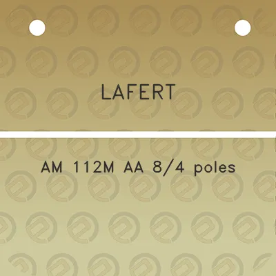 lafert-am-112m-aa-84-poles