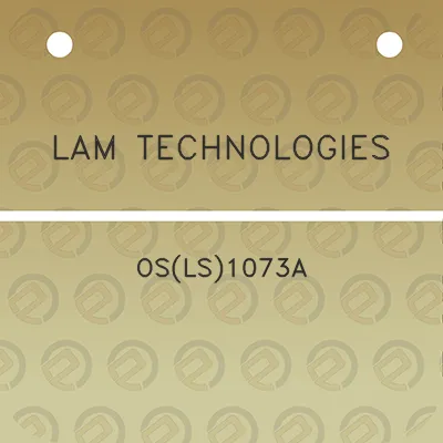 lam-technologies-osls1073a