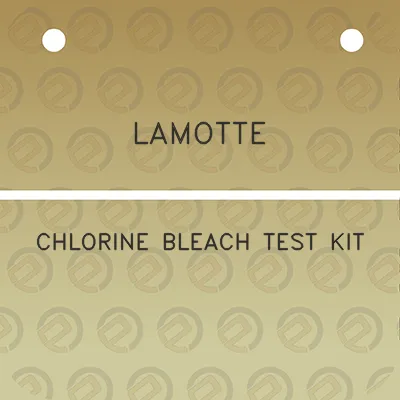 lamotte-chlorine-bleach-test-kit