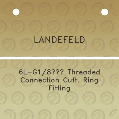 landefeld-6l-g18-threaded-connection-cutt-ring-fitting