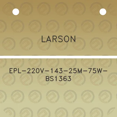 larson-epl-220v-143-25m-75w-bs1363