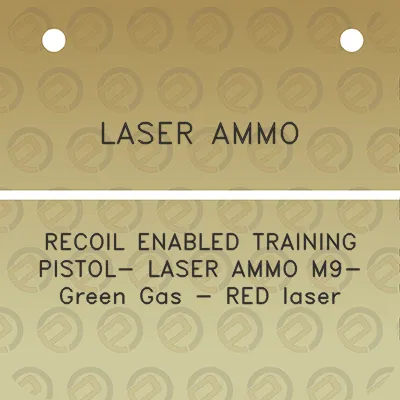 laser-ammo-recoil-enabled-training-pistol-laser-ammo-m9-green-gas-red-laser