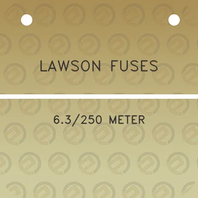 lawson-fuses-63250-meter