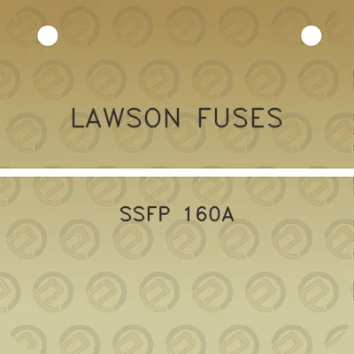 lawson-fuses-ssfp-160a