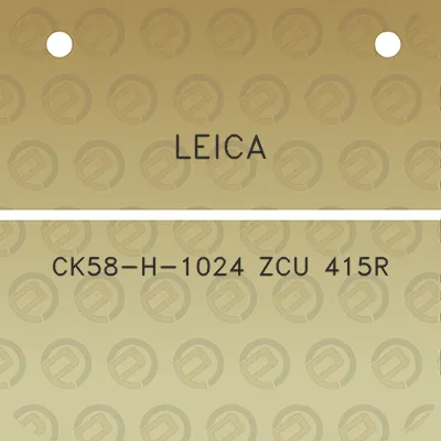 leica-ck58-h-1024-zcu-415r