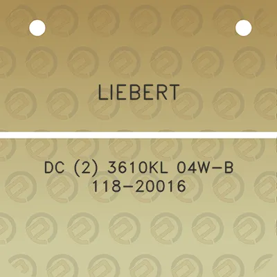 liebert-dc-2-3610kl-04w-b-118-20016