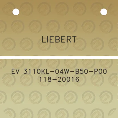 liebert-ev-3110kl-04w-b50-p00-118-20016