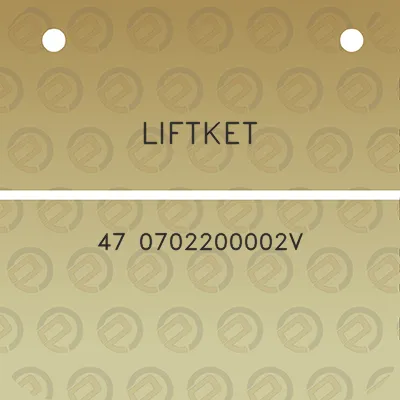 liftket-47-0702200002v