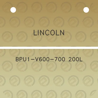 lincoln-bpu1-v600-700-200l