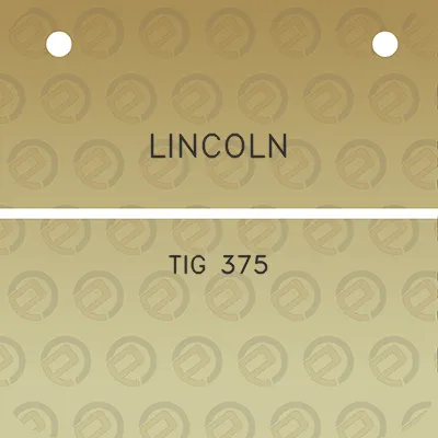 lincoln-tig-375