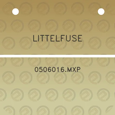 littelfuse-0506016mxp