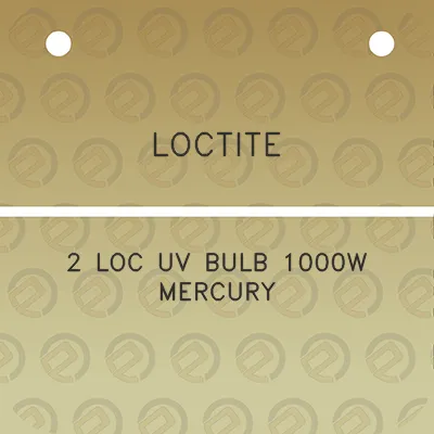 loctite-2-loc-uv-bulb-1000w-mercury