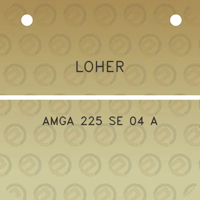 loher-amga-225-se-04-a