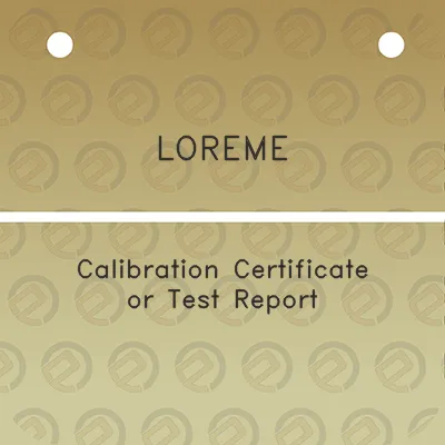 loreme-calibration-certificate-or-test-report