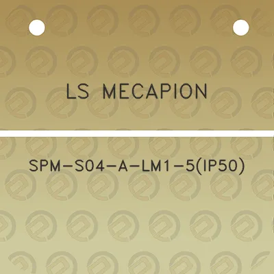 ls-mecapion-spm-s04-a-lm1-5ip50