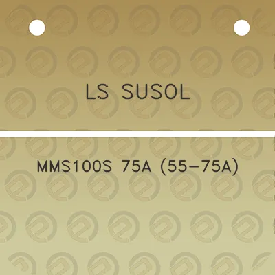 ls-susol-mms100s-75a-55-75a