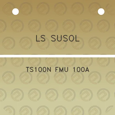 ls-susol-ts100n-fmu-100a