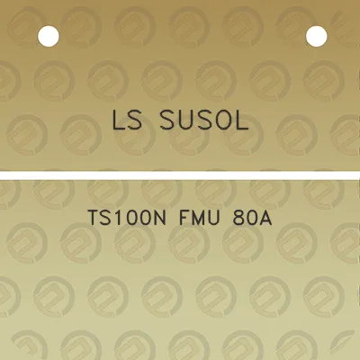 ls-susol-ts100n-fmu-80a