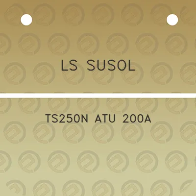 ls-susol-ts250n-atu-200a