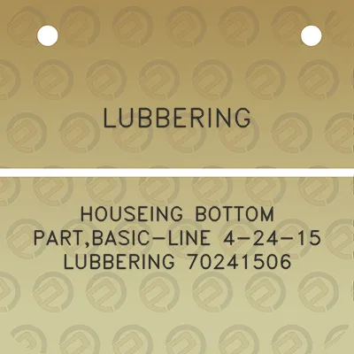 lubbering-houseing-bottom-partbasic-line-4-24-15-lubbering-70241506