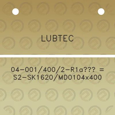 lubtec-04-0014002-r1a-s2-sk1620md0104x400